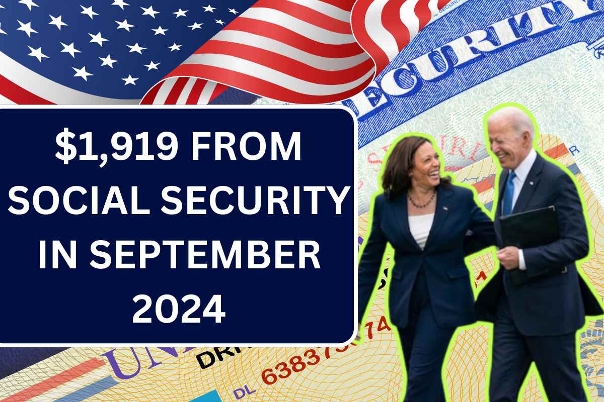 $1,919 From Social Security In September 2024, Check Eligibility & Payment Dates