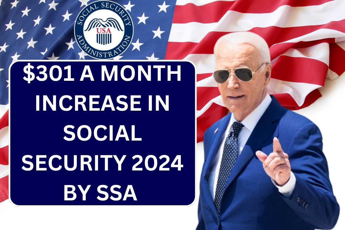 $301 A Month Increase In Social Security Sept 2024 By SSA - Know Eligibility