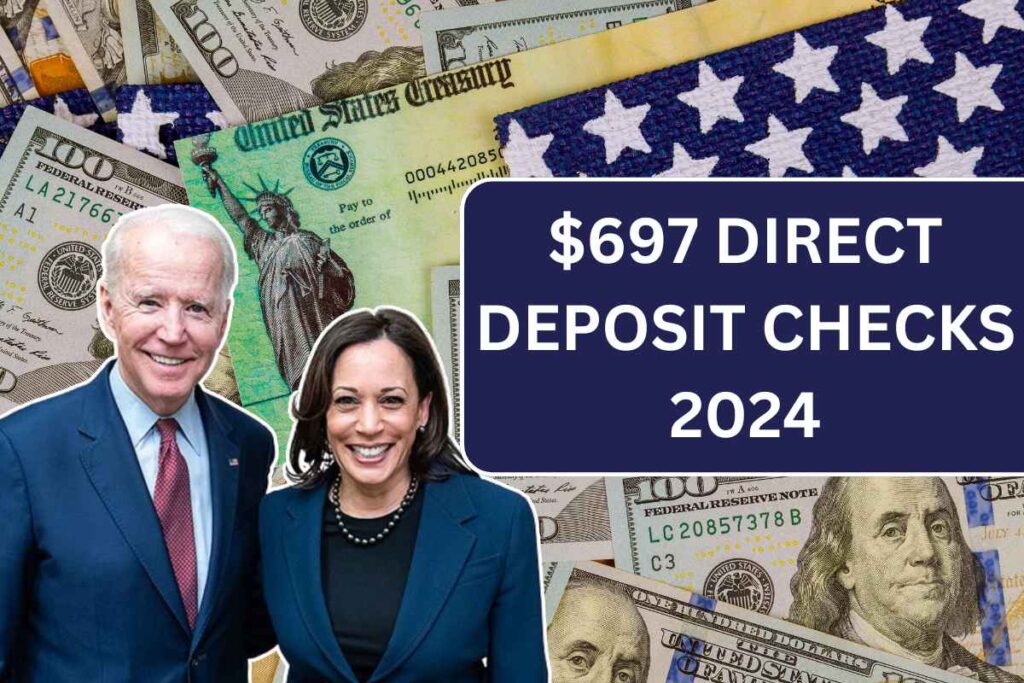 $697 Direct Deposit Checks 2024, Know Eligibility & Stimulus Payment Dates