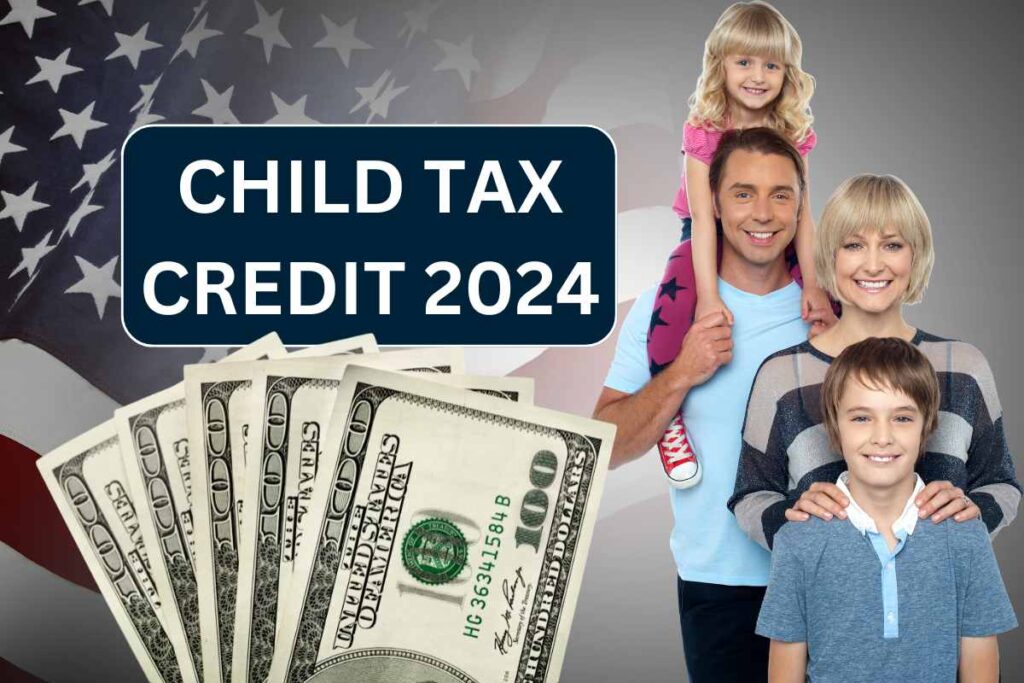 Child Tax Credit 2024