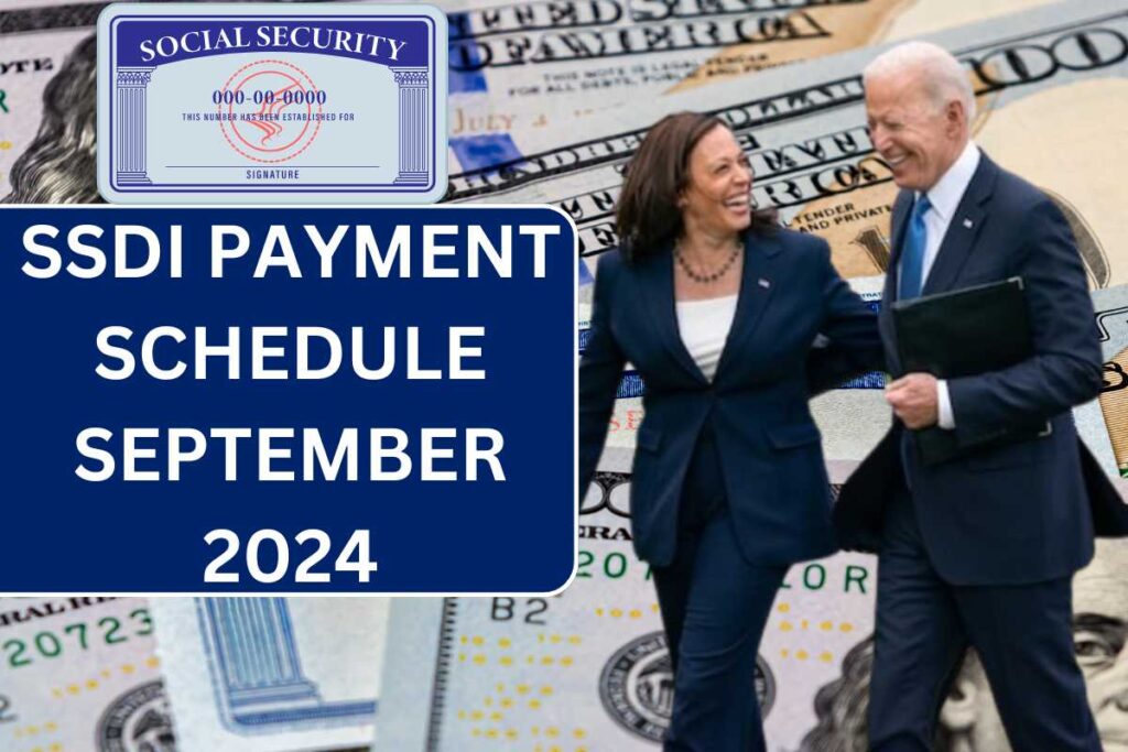 SSDI Payment Schedule September 2024, Eligibility & Payment Dates