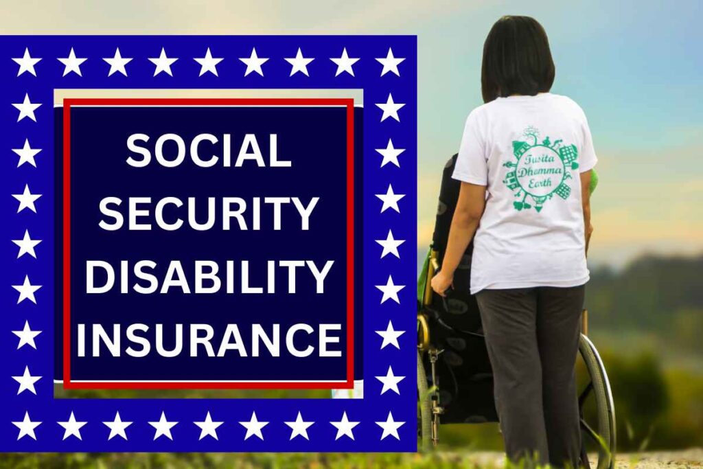 Social Security Disability Insurance 2024 : Who is Eligible, Amount, How To Claim & Payment Dates