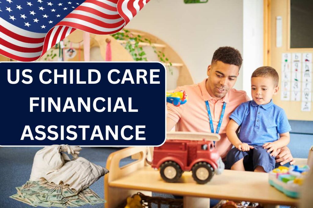 US Child Care Financial Assistance 2024