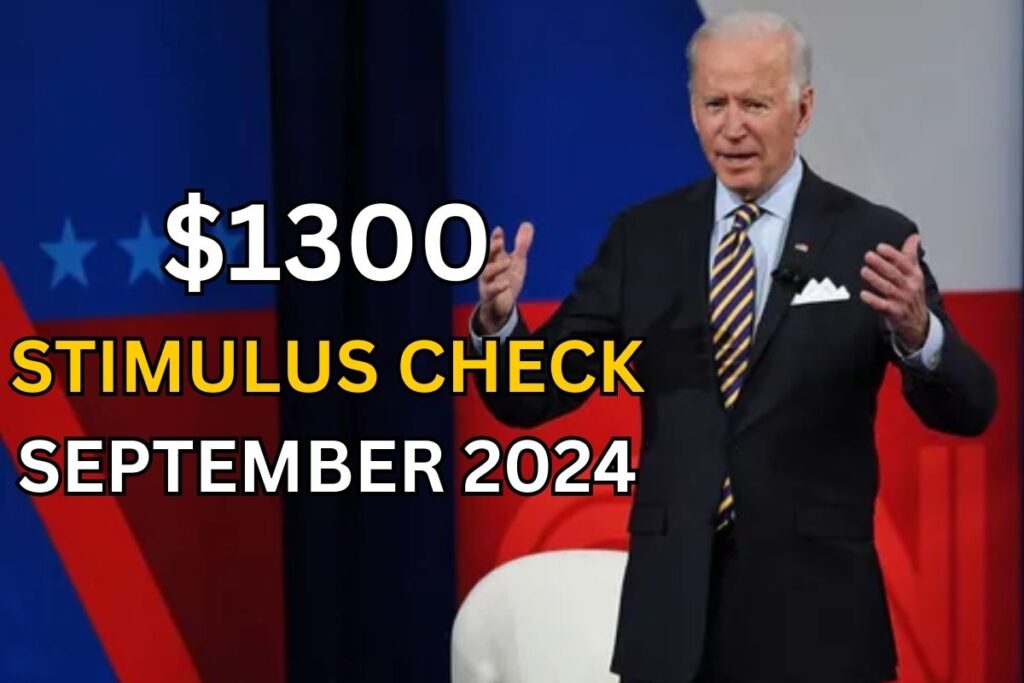 $1300 Stimulus Check Coming In September 2024