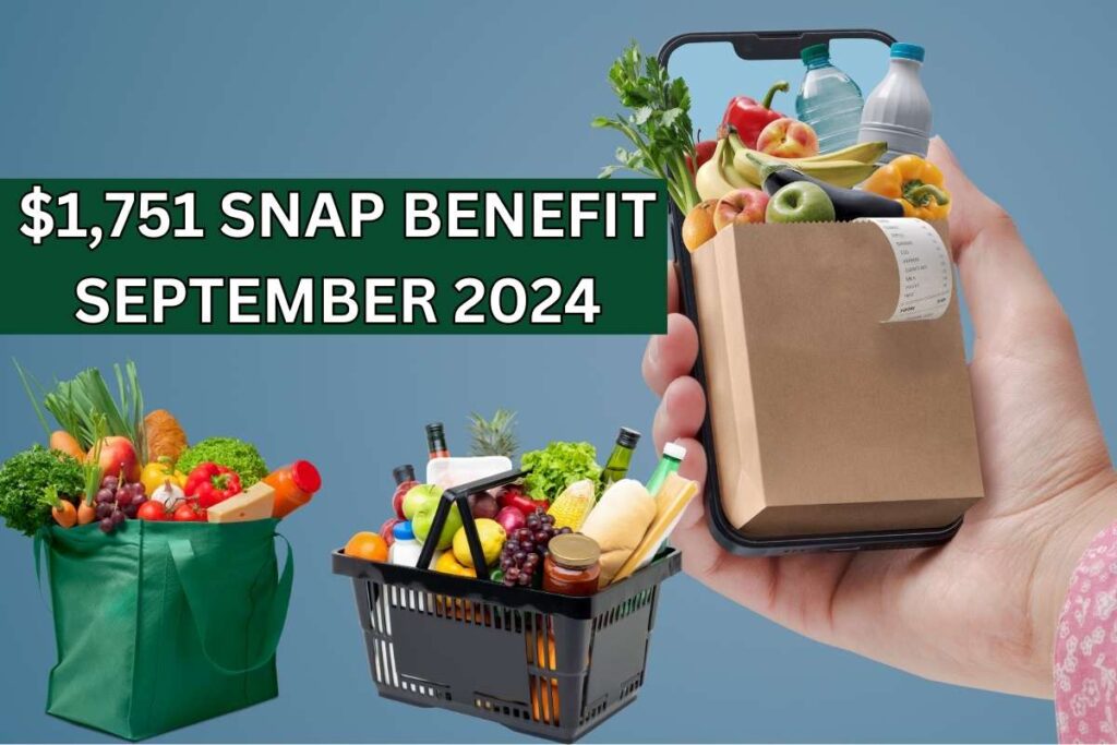 $1,751 SNAP Benefit September 2024