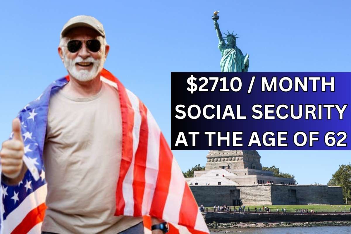 $2710 Month Social Security at the age of 62