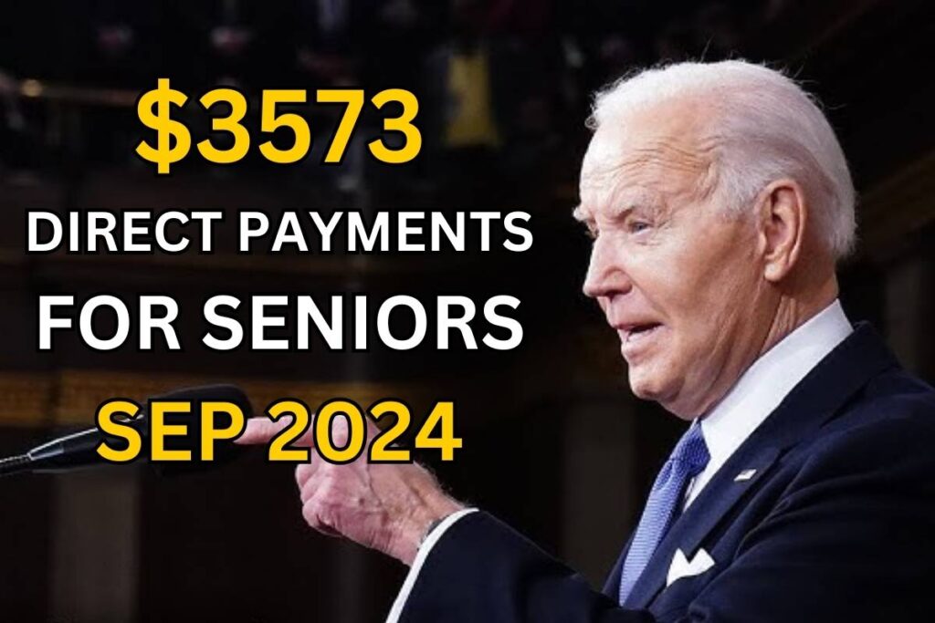 $3573 Direct Payments For Seniors In Sep 2024