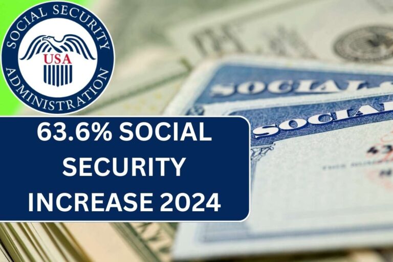 63.6 Social Security Increase 2024 Check Eligibility, Amount