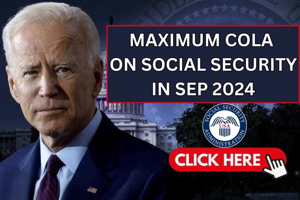 Maximum COLA on Social Security In Sep 2024