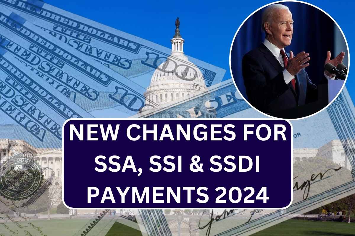 New Changes For SSA, SSI & SSDI Payments 2024 - Approved!, Check Details