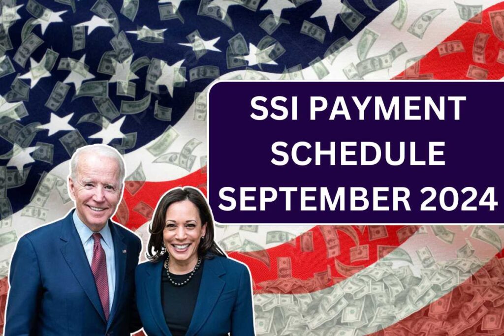 SSI Payment Schedule September 2024, Check Eligibility & Payment Dates